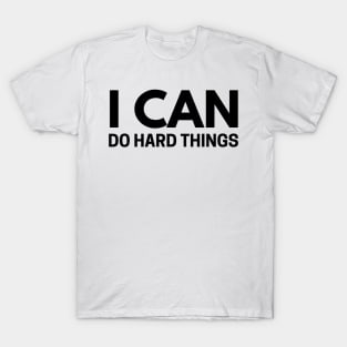 I Can Do Hard Things T-Shirt